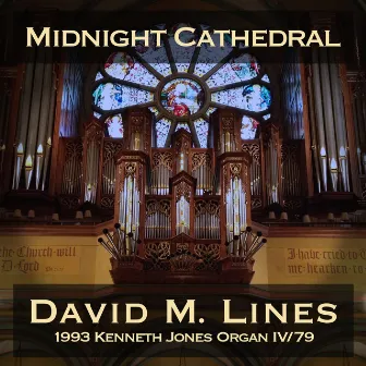 Midnight Cathedral by David M Lines