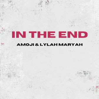 In the End by Amoji