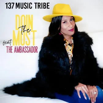 Doin' The Most by 137 Music Tribe