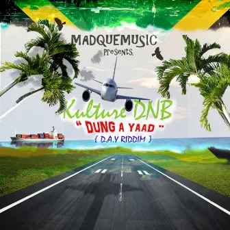 Dung A Yaad by Kulture DNB