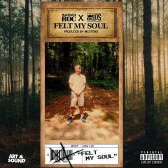 Felt My Soul by Mazerati Roc