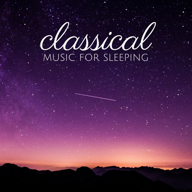 Classical Music for Sleeping