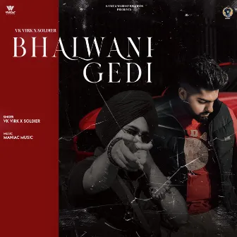 Bhalwani Gedi by Soldier