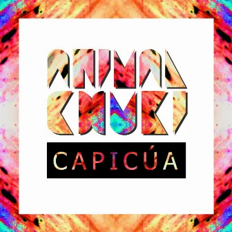 Capicúa by Animal Chuki