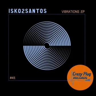 Vibrations EP by Isko2santos