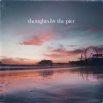 thoughts by the pier by Intuitive