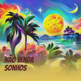 Não Venda Sonhos by Lil D