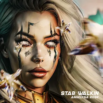 Star Walkin' by Angelyna Rose