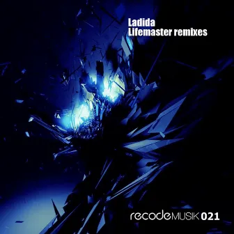 Lifemaster Remixes by DJ Ladida