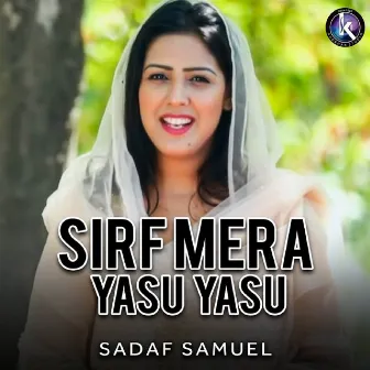 Sirf Mera Yasu Yasu by 