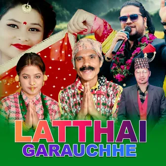 LATTHAI GARAUCHHE by Dhurba Pun