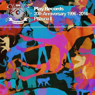 Play Records 20th Anniversary 1996 - 2016: Phauna II by Phauna