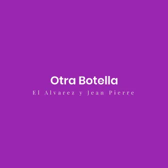 Otra botella by Unknown Artist