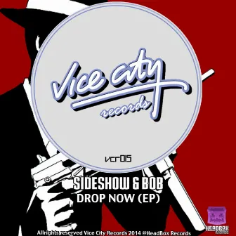 Drop Now by Sideshow & Bob