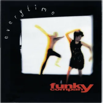 Everytime by Funky Company