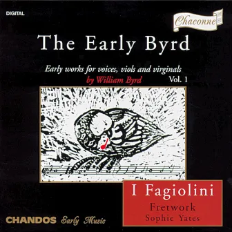 Byrd: Early Works for Voices, Viols & Virginals by Sophie Yates