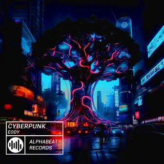 Cyberpunk by Eody