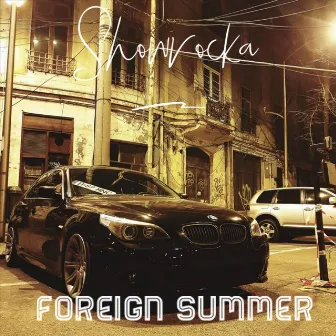 Foreign Summer by Showrocka