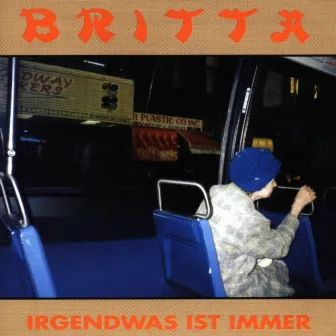 Irgendwas Ist Immer by Britta