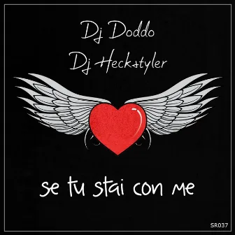 Se tu stai con me by Dj Heckstyler