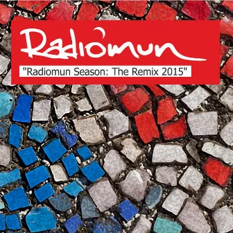 Radiomun Season - The Remix 2015 by Radiomun