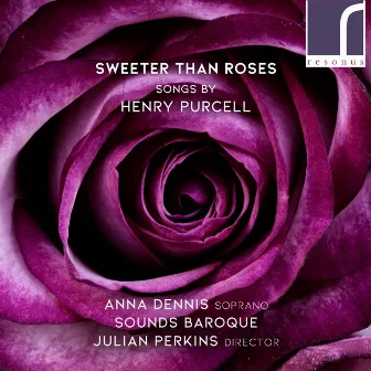 Sweeter Than Roses: Songs by Henry Purcell by Julian Perkins