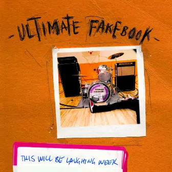 This Will Be Laughing Week by Ultimate Fakebook