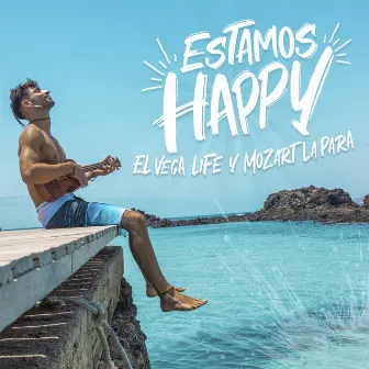 Estamos Happy by El Vega Life