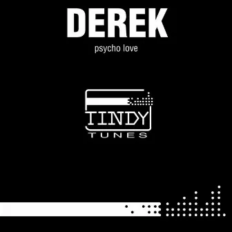 Psycho Love by Derek