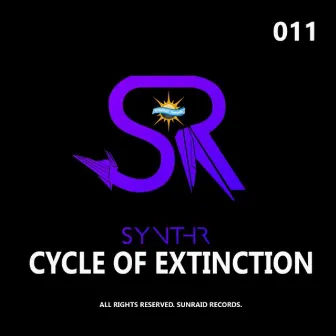 Cycle of Extinction by Synthr