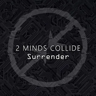 Surrender by Two Minds Collide