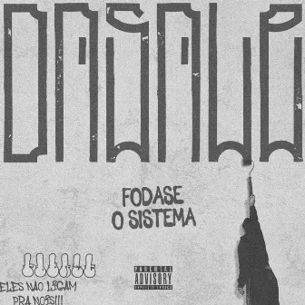 Fodase o Sistema by Dasale