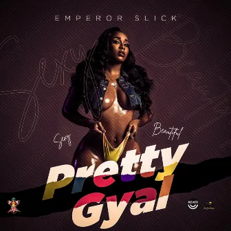 Pretty Gyal (Radio Edit) by Emperor Slick