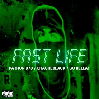 Fast Life by Chacheblack