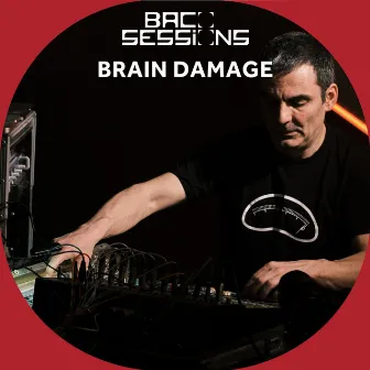 Baco Sessions (Live) by Brain Damage