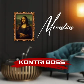 Monalisa by Kontri Boss