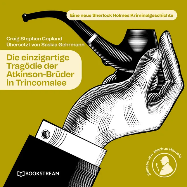 Teil 21 - Die einzigartige Tragödie der Atkinson-Brüder in Trincomalee - Sherlock Holmes - Die neuen Kriminalgeschichten, Band 10