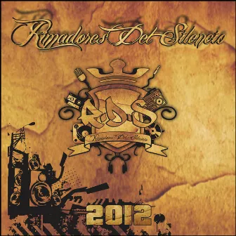 R.D.S. 2012 by Rimadores Del Silencio