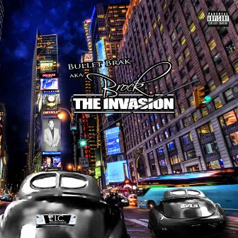 The Invasion by Bullet Brak