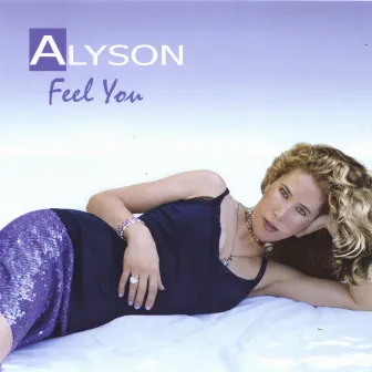 Feel You by Alyson