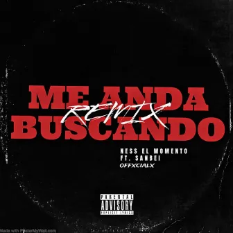 Me Anda Buscando (Remix) by Ness El Momento