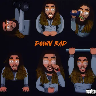 Down Bad by Dre Modist