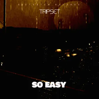 So Easy by Tripset