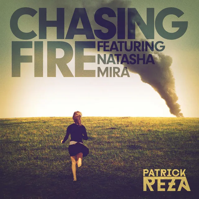 Chasing Fire (feat. Natasha Mira)