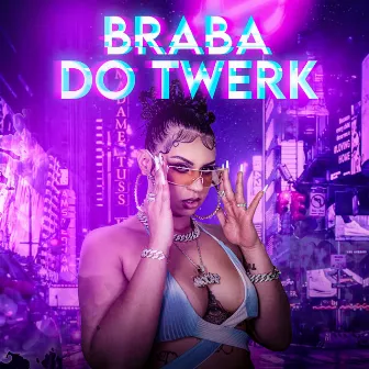 Braba do Twerk by Jé Trindade