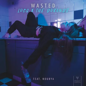 Wasted (feat. Noubya) by Noubya