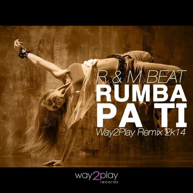 Rumba Pa Ti - Way2Play 2K14 Edit