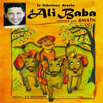 Le fabuleux destin d’Ali Baba by Smaïn