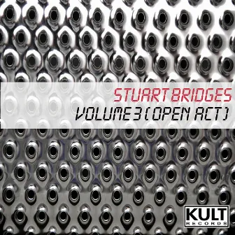 KULT Records Presents: Volume 3 (Open Act) by Stuart Bridges