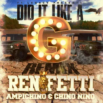 Did It Like a G (Remix) by Ren Fetti